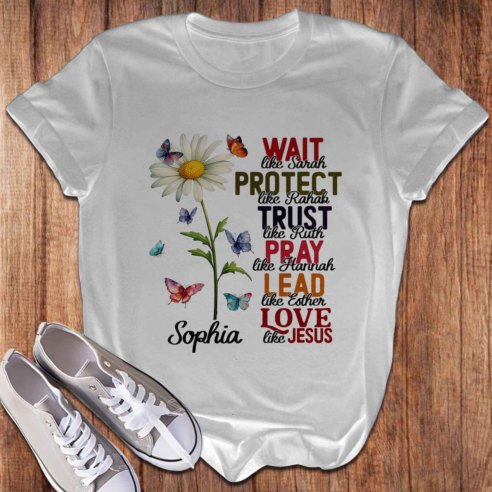 Wait Like Sarah Protect Like Rahab Esther Love Like Jesus T-Shirt - Image 8
